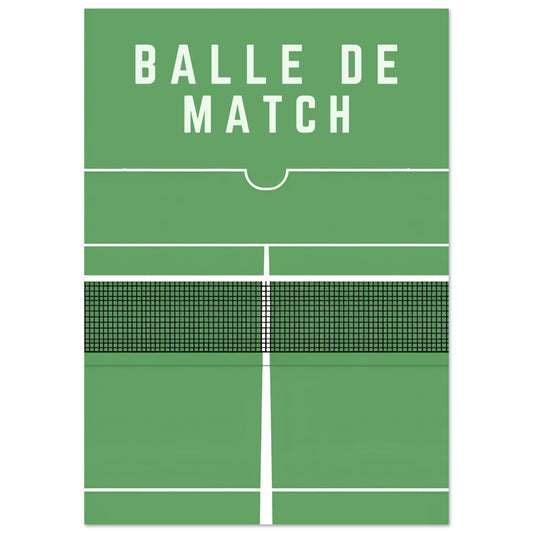 Balle de Match - Tennis Poster - Mart